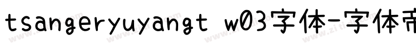 tsangeryuyangt w03字体字体转换